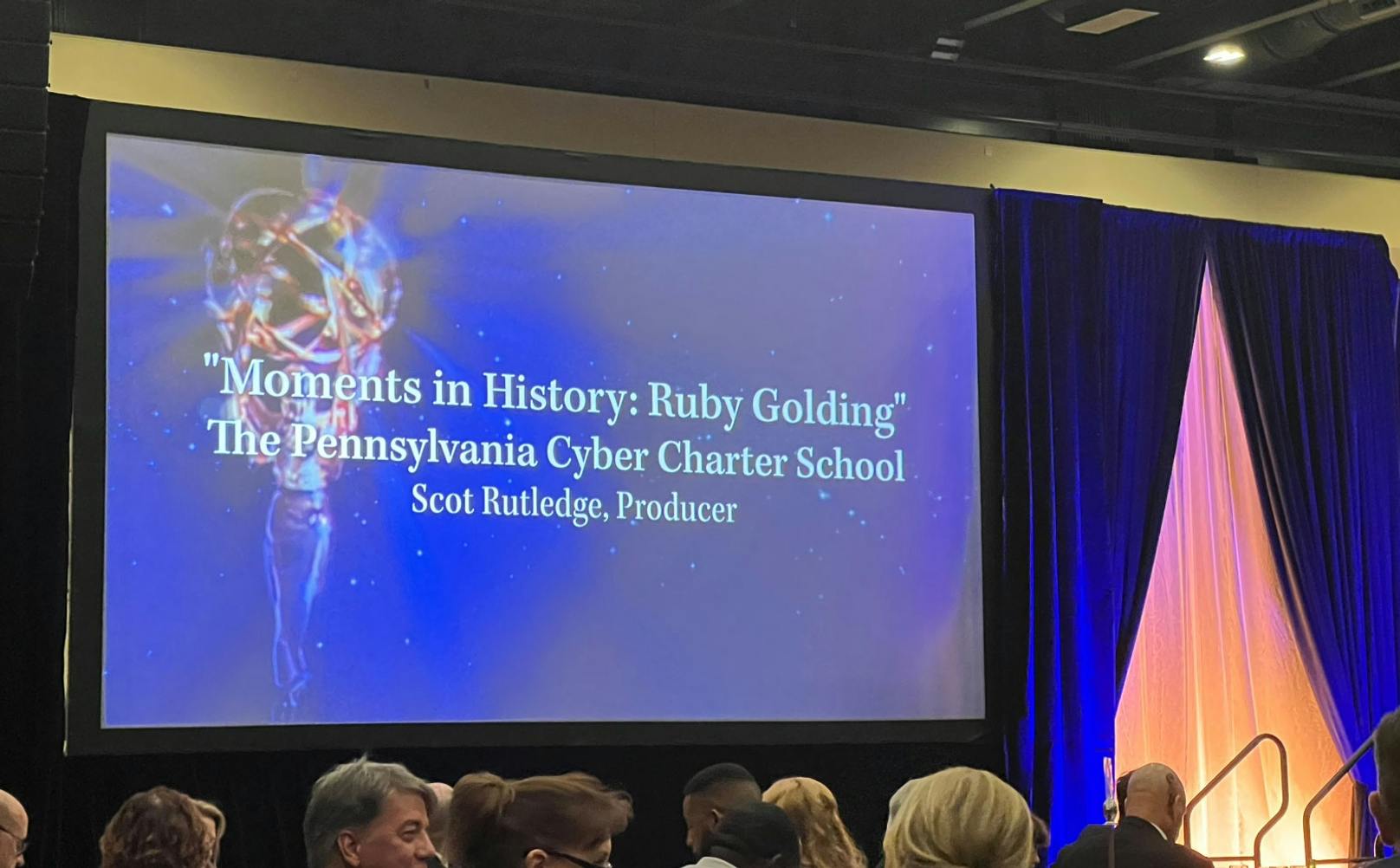 Appearing on the screen at the Mid-Atlantic Regional Emmys: "Moments in History: Ruby Golding," The Pennsylvania Cyber Charter School, Scot Rutledge, Producer